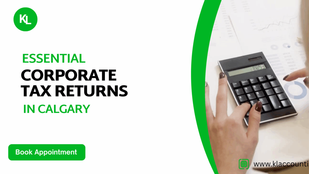 Corporate Tax Returns in Calgary – Guide for Business Owners