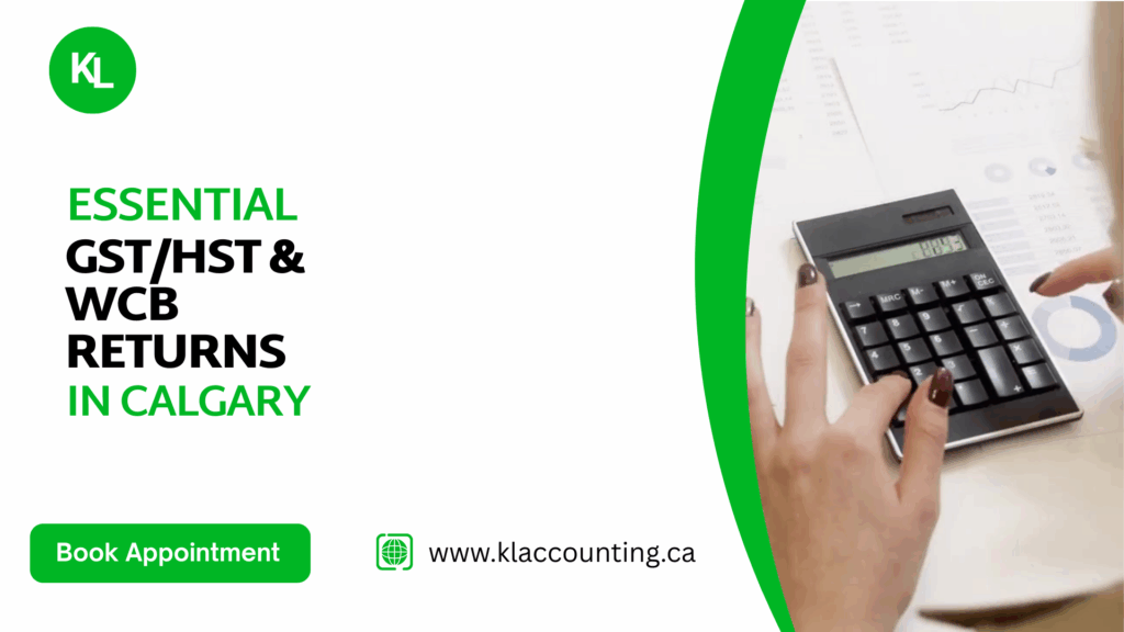 GST/HST & WCB Returns in Calgary | KL Accounting Support